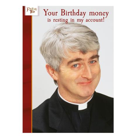 Birthday Money Father Ted Birthday Card £1.89
